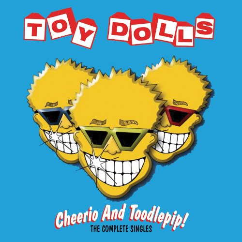 Cheerio & Toodle Pip – The Complete Singles